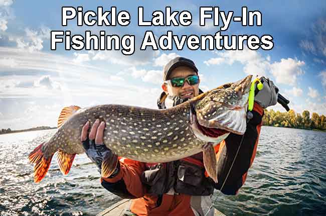 Pickle Lake Fly-In Fishing